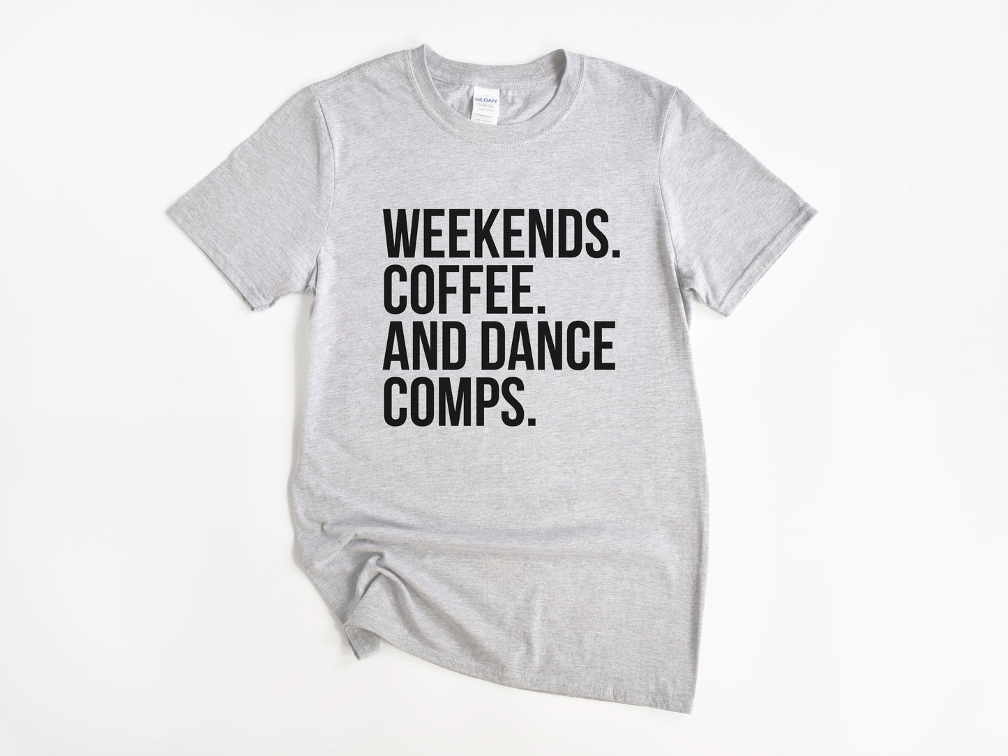 NRDA Weekend. Coffee. And Dance Comps T-Shirt