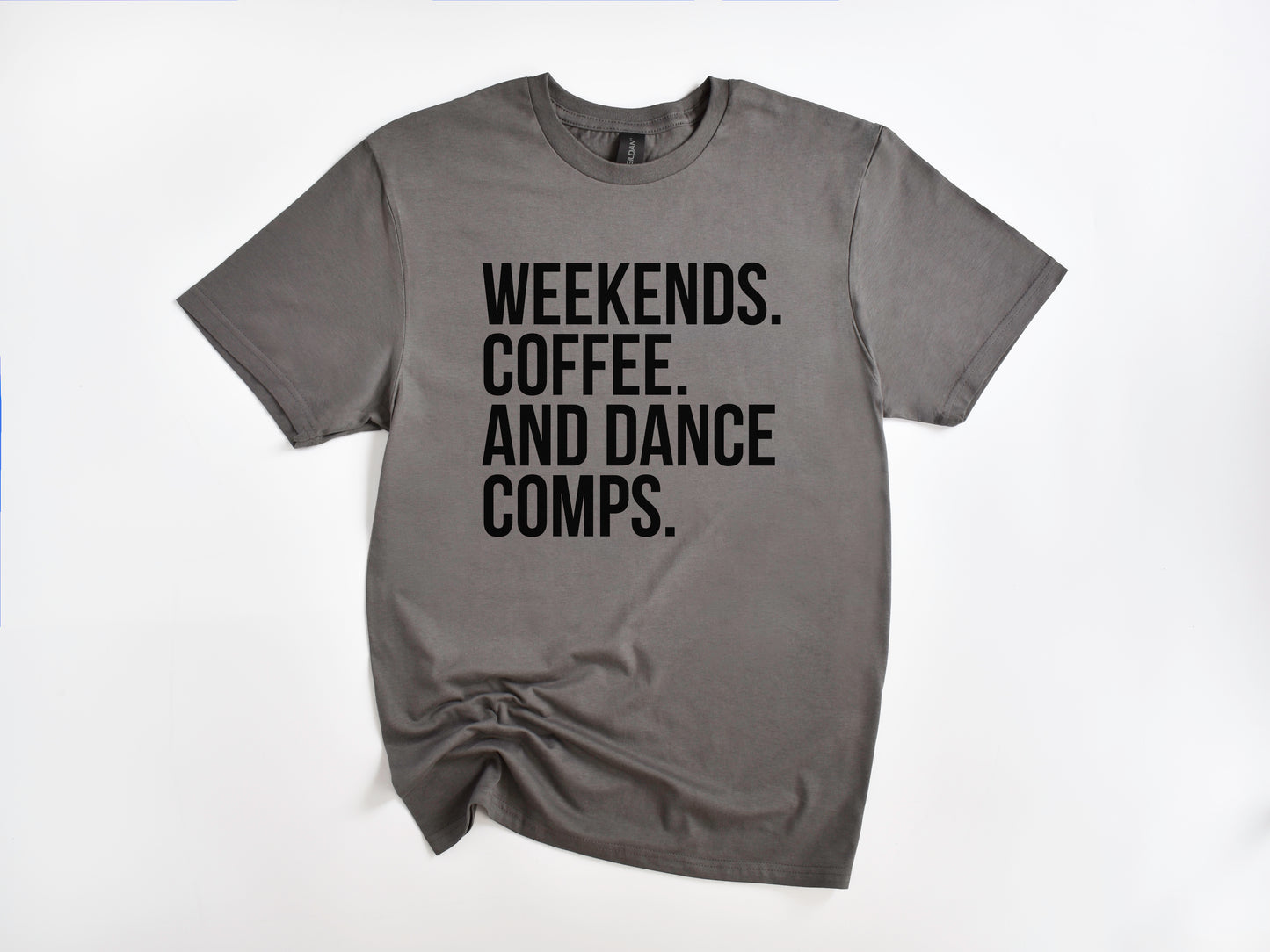 NRDA Weekend. Coffee. And Dance Comps T-Shirt