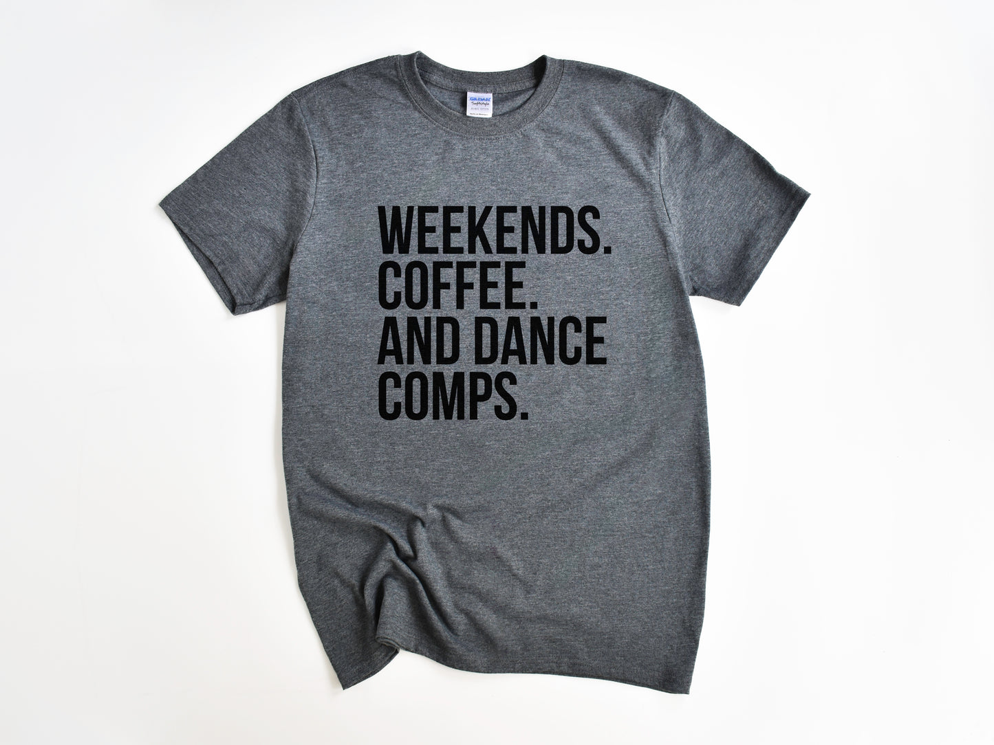 NRDA Weekend. Coffee. And Dance Comps T-Shirt