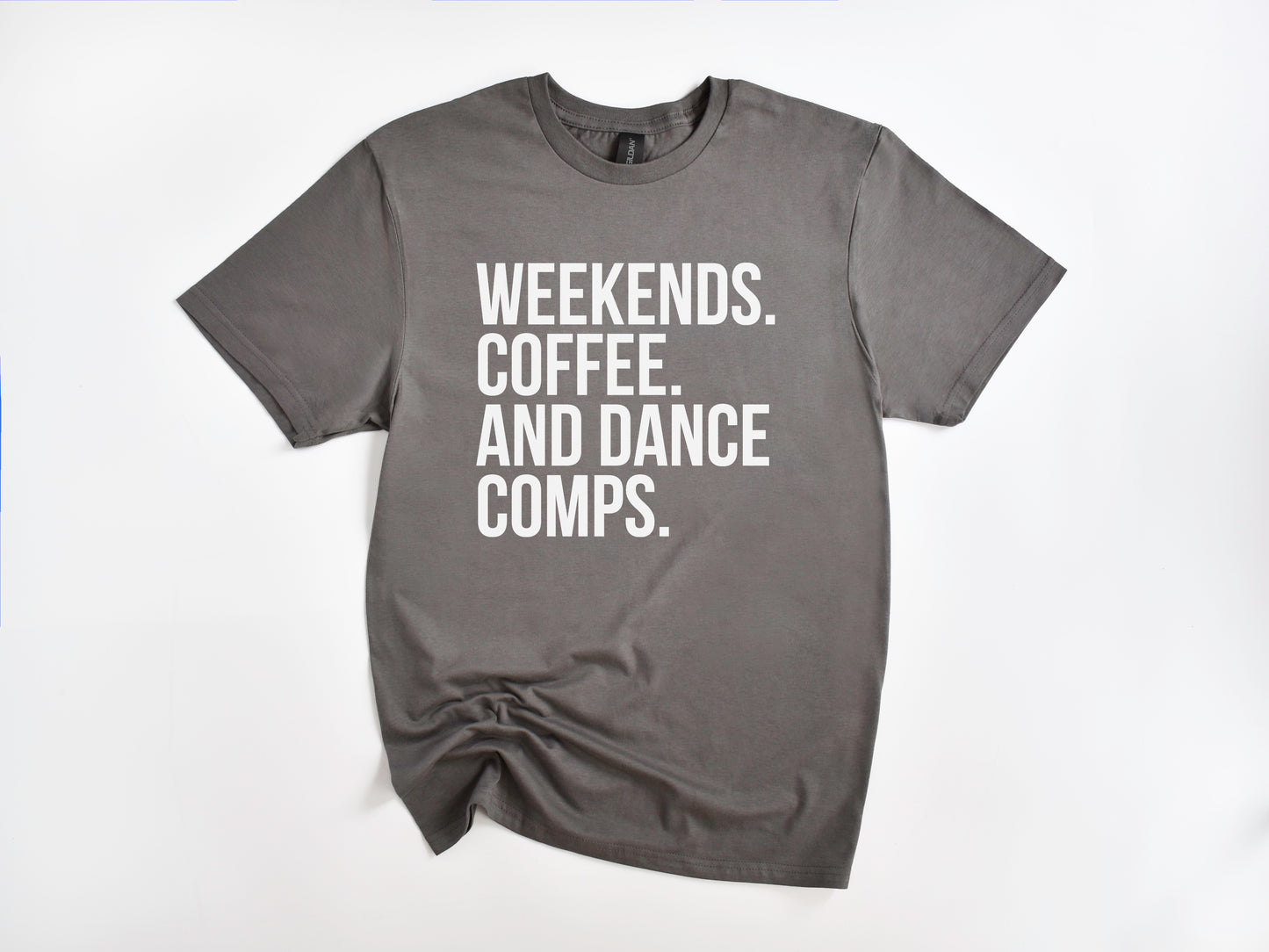 NRDA Weekend. Coffee. And Dance Comps T-Shirt